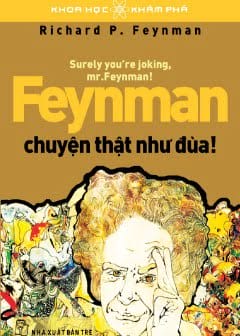 Ảnh Feyman- Chuyện Thật Như Đùa!