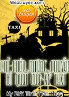 Ảnh Ghi Chép Những Chuyện Kì Quái Của Xe Taxi