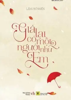 Giá Lại Có Một Người Như Em