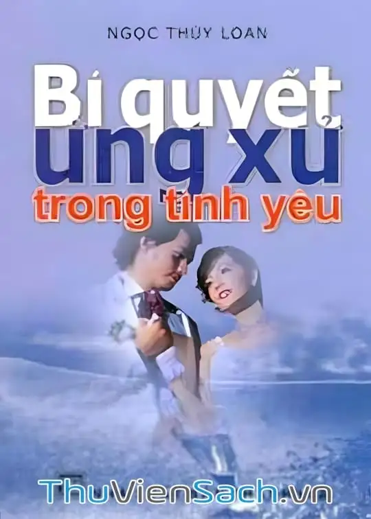 Ảnh bìa sách Bí Quyết Ứng Xử Trong Tình Yêu