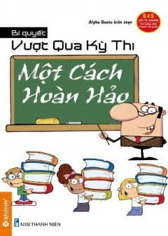 Ảnh Bí Quyết Vượt Qua Kỳ Thi Một Cách Hoàn Hảo