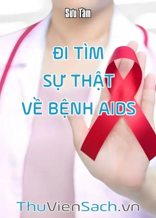 Ảnh bìa sách Đi Tìm Sự Thật Về Bệnh Aids - Sự Chuyển Đổi Trái Đất