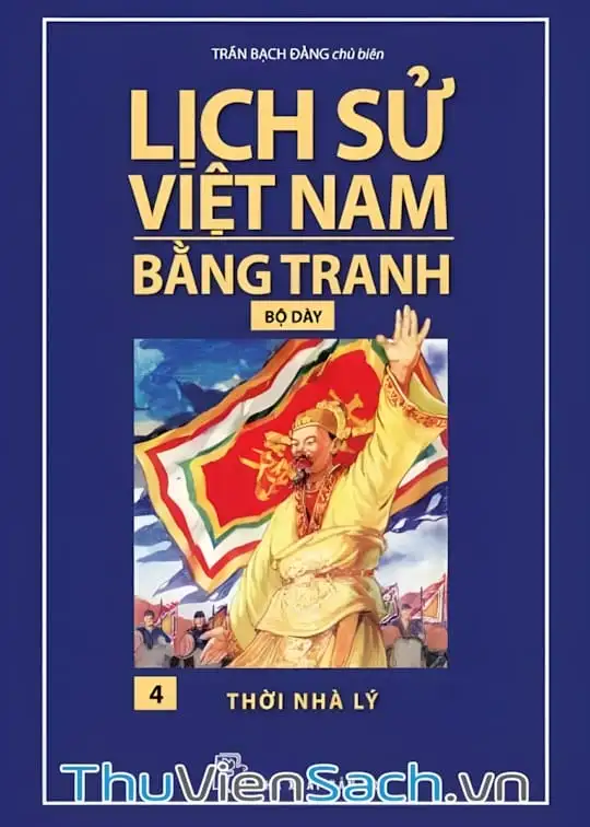 Ảnh bìa sách Lịch Sử Việt Nam Bằng Tranh Tập 4 - Thời Nhà Lý