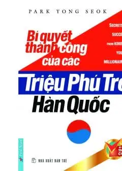 Ảnh Bí Quyết Thành Công Của Các Triệu Phú Trẻ Hàn Quốc