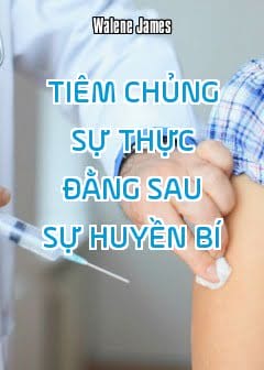 Ảnh Tiêm Chủng Sự Thực Đằng Sau Sự Huyền Bí