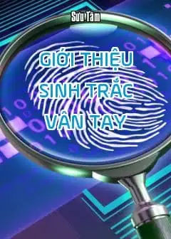 Ảnh Giới Thiệu Sinh Trắc Vân Tay