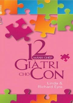 Ảnh 12 Mảnh Ghép Giá Trị Cho Con