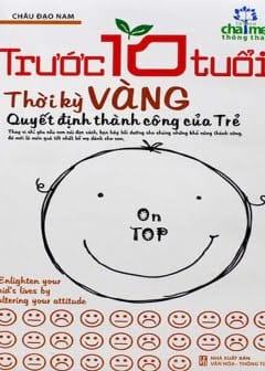 Ảnh Trước 10 Tuổi - Thời Kỳ Vàng Quyết Định Thành Công Của Trẻ