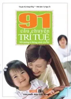 Ảnh 91 Câu Chuyện Trí Tuệ Bồi Dưỡng Trí Thông Minh Cho Trẻ