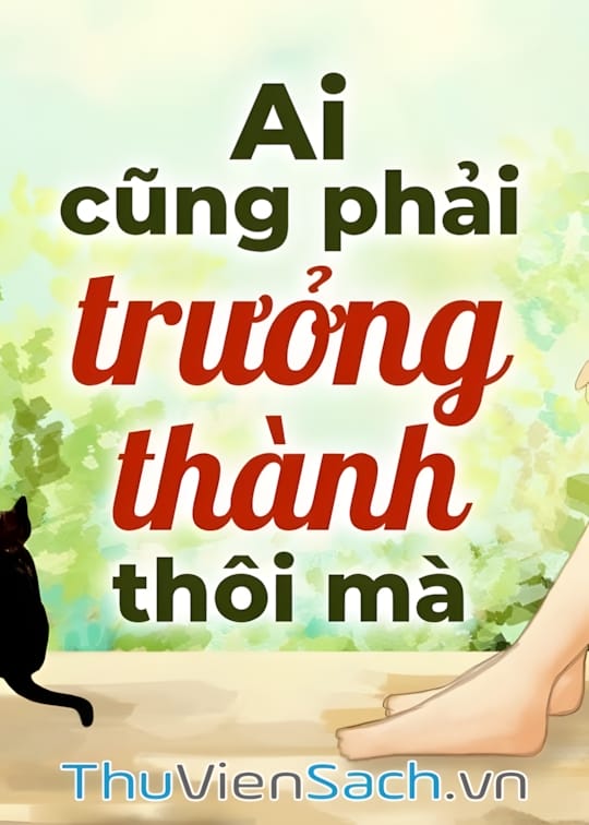 Ảnh bìa sách Ai Rồi Cũng Phải Trưởng Thành Thôi