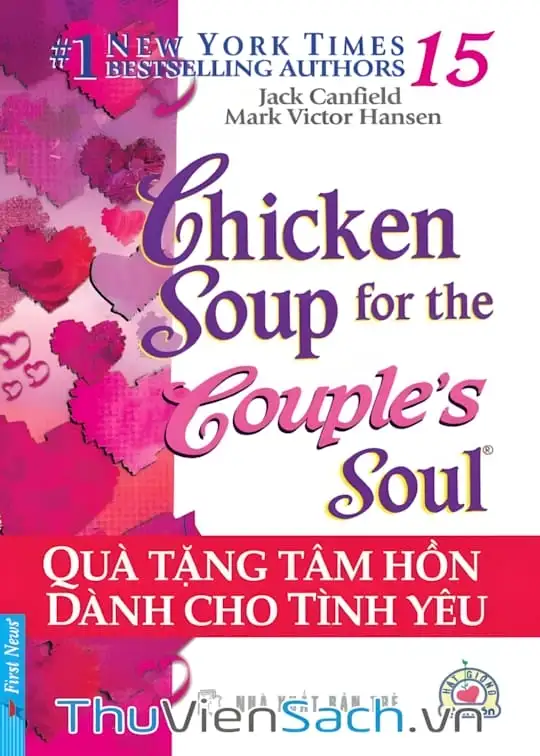 Ảnh bìa sách Chicken Soup For The Soul - Tập 15: Quà Tặng Tâm Hồn Dành Cho Tình Yêu