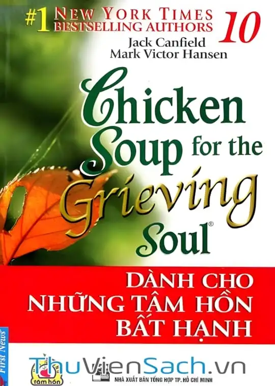 Ảnh bìa sách Chicken Soup For The Soul - Tập 10: Dành Cho Những Tâm Hồn Bất Hạnh