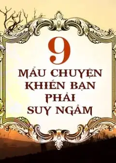 Ảnh 9 Mẩu Chuyện Khiến Bạn Phải Suy Ngẫm