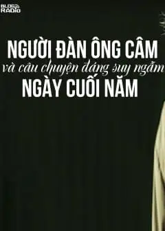 Người Đàn Ông Câm Và Câu Chuyện Đáng Suy Ngẫm Ngày Cuối Năm