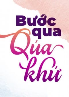 Ảnh Bước Qua Quá Khứ