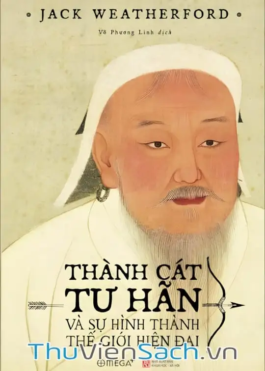 Ảnh bìa sách Thành Cát Tư Hãn Và Sự Hình Thành Thế Giới Hiện Đại