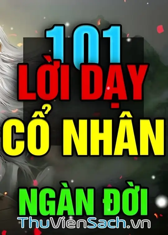 Ảnh bìa sách 101 Lời Dạy Cổ Nhân Ngàn Đời Đúc Kết