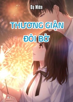 Ảnh Thương Giận Đôi Bờ