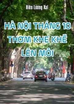 Hà Nội Tháng 10 Thơm Khe Khẽ Lên Môi