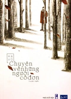 Ảnh Chuyện Về Những Người Cô Đơn