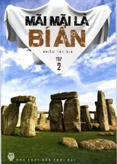 Bí Ẩn Là Mãi Mãi - Thế Giới Kỳ Bí