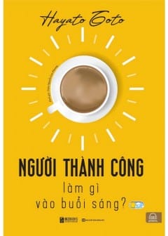 Ảnh Người Thành Công Làm Gì Vào Buổi Sáng
