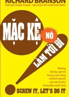 Ảnh Mặc Kệ Nó, Làm Tới Đi