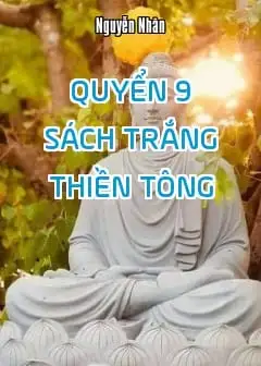 Ảnh Quyển 9: Sách Trắng Thiền Tông