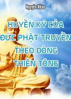 Ảnh Quyển 10: Huyền Ký Của Đức Phật Truyền Theo Dòng Thiền Tông