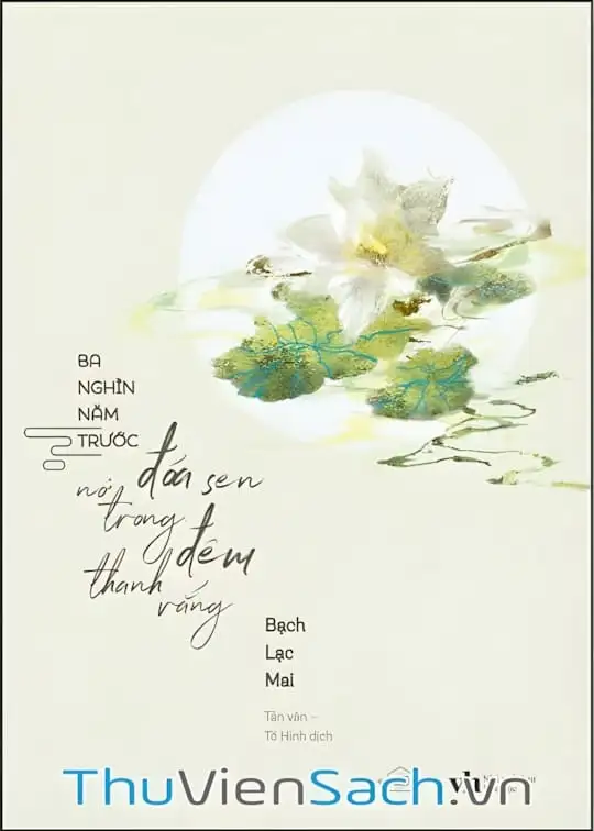 Ảnh bìa sách Ba Nghìn Năm Trước Đóa Sen Nở Trong Đêm Thanh Vắng
