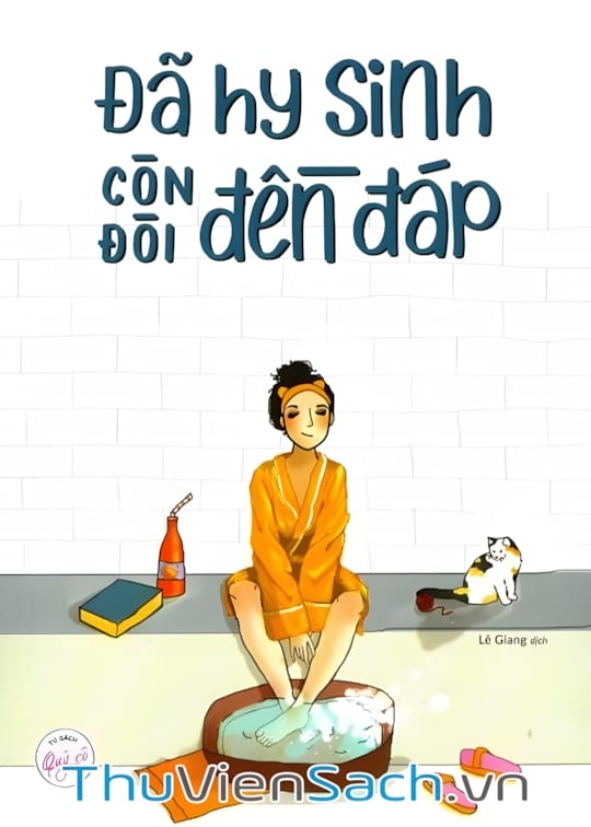 Ảnh bìa sách Đã Hy Sinh Còn Đòi Đền Đáp