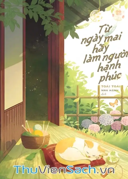 Ảnh bìa sách Từ Ngày Mai Hãy Làm Người Hạnh Phúc