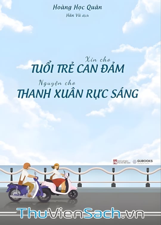 Ảnh bìa sách Xin Cho Tuổi Trẻ Can Đảm Nguyện Cho Thanh Xuân Rực Sáng