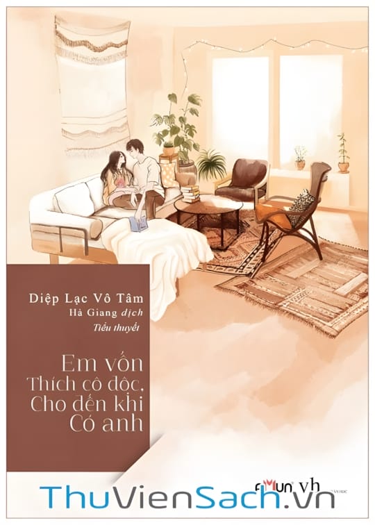 Ảnh bìa sách Em Vốn Thích Cô Độc, Cho Đến Khi Có Anh