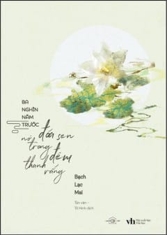 Ảnh Ba Nghìn Năm Trước Đóa Sen Nở Trong Đêm Thanh Vắng