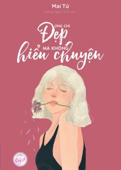 Ảnh Đừng Chỉ Đẹp Mà Không Hiểu Chuyện