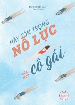 Ảnh Hãy Tôn Trọng Nỗ Lực Của Một Cô Gái