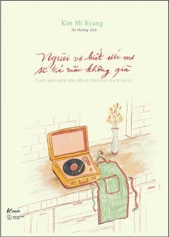 Ảnh Người Vợ Biết Ước Mơ Sẽ Trẻ Mãi Không Già