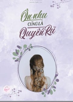 Ảnh Ôn Nhu Cũng Là Quyến Rũ