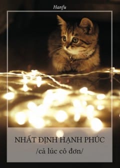 Ảnh Phải Thật Hạnh Phúc, Cả Lúc Cô Đơn