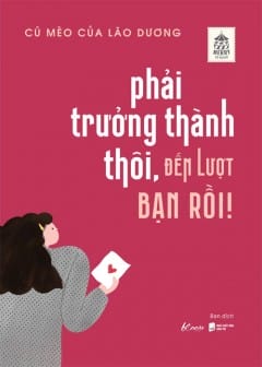 Ảnh Phải Trưởng Thành Thôi, Đến Lượt Bạn Rồi