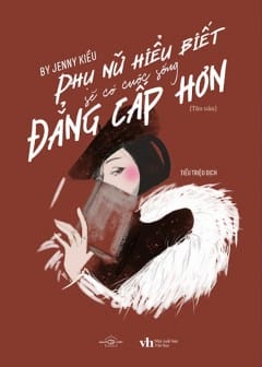 Ảnh Phụ Nữ Hiểu Biết Sẽ Có Cuộc Sống Đẳng Cấp Hơn