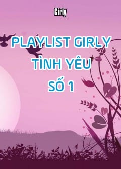 Ảnh Playlist Girly Tình Yêu - Số 1