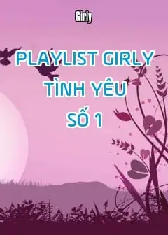 Ảnh Playlist Girly Tình Yêu - Số 1