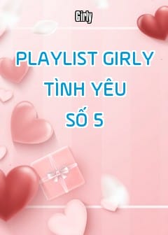 Ảnh Playlist Girly Tình Yêu - Số 5