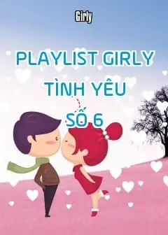 Ảnh Playlist Girly Tình Yêu - Số 6