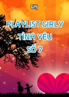 Ảnh Playlist Girly Tình Yêu - Số 7