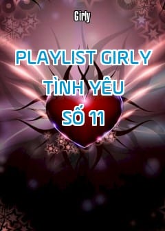 Ảnh Playlist Girly Tình Yêu - Số 11