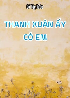 Ảnh Thanh Xuân Ấy Có Em