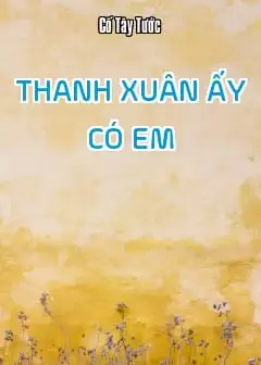 Ảnh Thanh Xuân Ấy Có Em